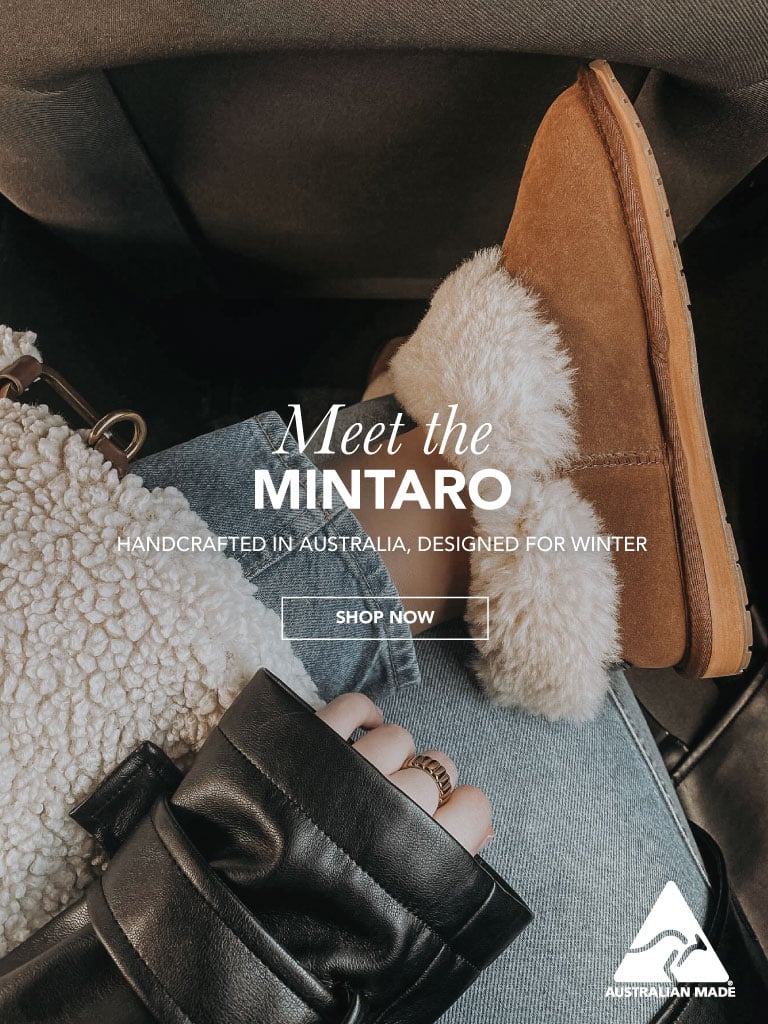 ADD ALT TEXT reads:Meet the Mintaro. Handcrafted in Australia, designed for Winter. Shop Slippers.